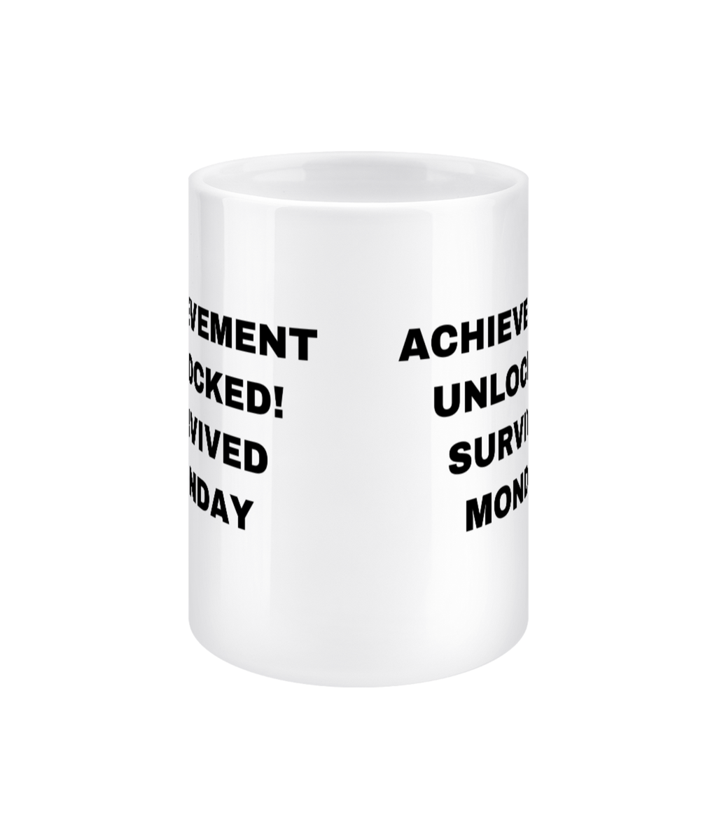 Gamers Mug 15oz - Achievement Unlocked Survived Monday