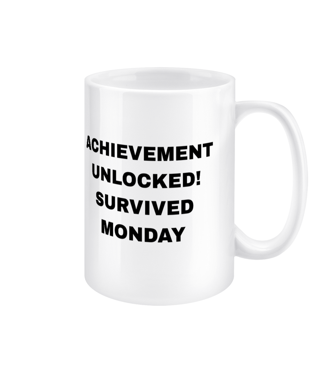Gamers Mug 15oz - Achievement Unlocked Survived Monday