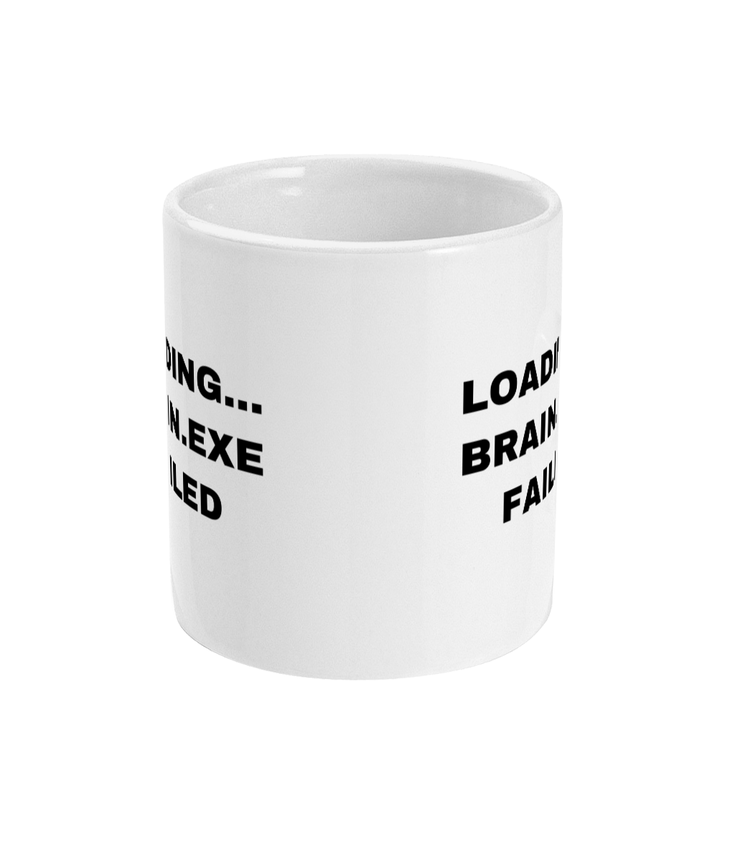 Gamers Mug 11oz - Loading Brain Exe Failed