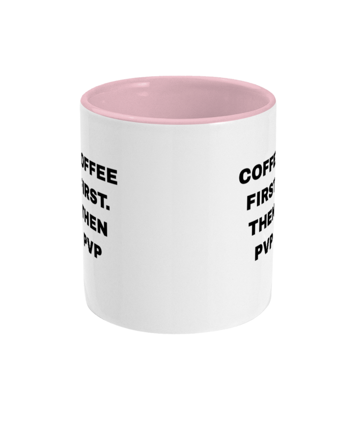 Gamers Two Toned Gift Mug 11oz (15 Colours) -  Coffee First Then PVP - Birthday, Christmas, Xmas, Present
