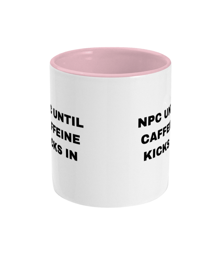 Gamers Two Toned Gift Mug 11oz (15 Colours) - NPC Until Caffeine Kicks In - Birthday, Christmas, Xmas, Present