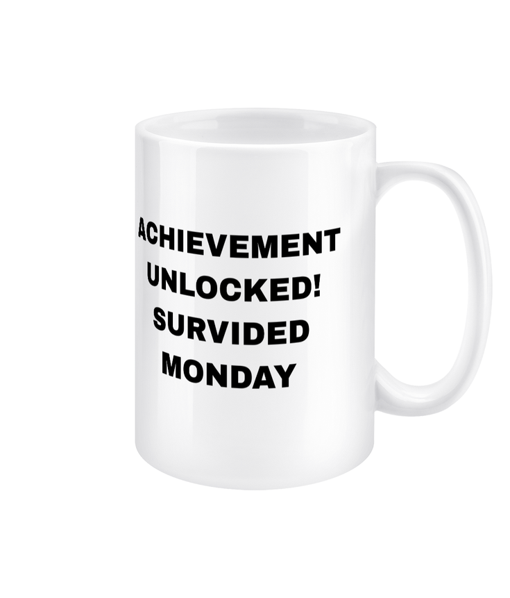 Gamers Mug 15oz - Achievement Unlocked Survived Monday