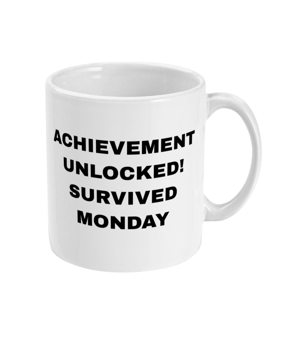 Gamers Mug 11oz - Achievement Unlocked Survived Monday